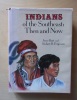 Indians of the Southeast : Then and Now.. Burt, Jesse / Ferguson, Robert B.