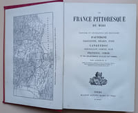 La France pittoresque du Midi : Histoire et géographie des provinces d’Auvergne, Gascogne, Béarn, Foix, Languedoc Roussillon, Comtat, Nice, Provence, Corse et des départements qu'elles ont formés.