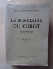 Le Bestiaire du Christ.. Charbonneau-Lassay, Louis