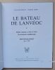 Le Bateau de Lanv&eacute;oc. Petite marine XVIIe-XVIIIe - Survivances m&eacute;di&eacute;vales. Monographie au 1/36.. Boudriot, Jean / Berti, Hubert