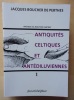 Antiquités celtiques et antédiluviennes (tome1). . Boucher de Perthes, Jacques