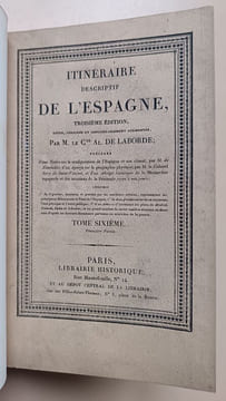 Itinéraire descriptif de l'Espagne (Troisième édition) . Laborde, Alexandre de