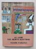 Le Livre de l'au-del&agrave; de la vie. (Le livre des morts &eacute;gyptiens nouvelle traduction). Slosman, Albert