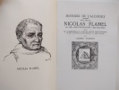Histoire de l'alchimie. XIVe siècle. Nicolas Flamel - sa vie - ses fondations - ses œuvres. . Poisson, Albert / Flamel, Nicolas