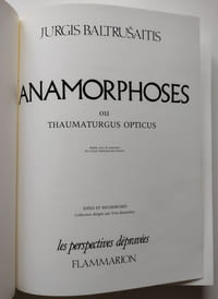 Anamorphoses ou thaumaturgus opticus. Les Perspectives dépravées.