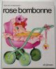 Rose bombonne.. Turin, Adela / Bosnia, Nella