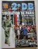 La 2e DB dans La Libération de Paris et de sa région. Tome 1, de Trappes à l'Hôtel De Ville.. Fournier, Laurent / Eymard, Alain