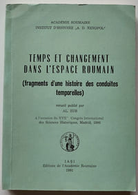 Temps et changement dans l’espace roumain. (fragments d’une histoire des conduites temporelles)