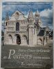 Notre-Dame-la-Grande de Poitiers. L’œuvre romane.. Camus, Marie-Thérèse – Andrault-Schmitt, Claude