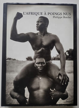 L’Afrique à poings nus.. Bordas, Philippe