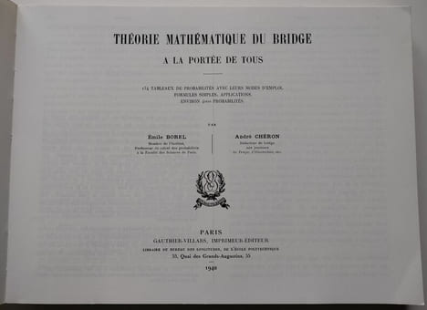 Théorie mathématique du bridge à la portée de tous. + Applications de la théorie des probabilités aux jeux de hasard. + Valeur pratique et ...