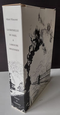 La Bataille du rail à Laroche-Migennes. Des luttes ouvrières à la Résistance. Les Blés rouges : de la Résistance à la Libération. Du Fer au flambeau : de la Libération à la Reconstruction. (Coffret 3 livres)