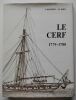 Le Cerf. 1779-1780.. Boudriot, Jean – Berti, Hubert
