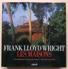 Frank Lloyd Wright, les maisons.. Hess, Alan / Weintraub, Alan
