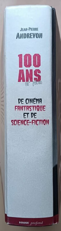 100 ans et plus de cinéma fantastique et de science-fiction.