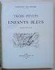 Trois Petits Enfants Bleu. . Fauconnier, Geneviève