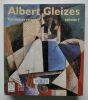 Albert Gleizes. Catalogue raisonné. [2 Volumes].. Varichon, Anne