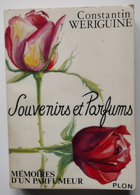 Souvenirs et Parfums. Mémoires d’un parfumeur.