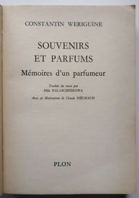 Souvenirs et Parfums. Mémoires d’un parfumeur.