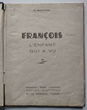 François l’enfant qui a vu.. Barthas, C.