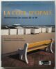 La Côte d’Opale. Architectures des années 20 et 30. Wissant, Ambleteuse, Wimereux, Hardelot, Le Touquet, Stella-Plage, Merlimont, Berck.. Klein, ...