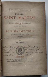 L’Apôtre Saint Martial et les fondateurs apostoliques des Églises des Gaules. Baptista Salvatoris ou le sang de Saint Jean à Bazas peu d'années après l'Ascension de Notre-Seigneur Jésus-Christ.