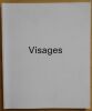 Visages | Exposition du 21 septembre au 22 d&eacute;cembre 1997. Tournier, Michel – Sciora, Daniel
