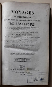 Voyages et découvertes dans le Nord et dans les parties centrales de l'Afrique, au travers du grand désert, jusqu'au 10e degré de latitude nord, et ...