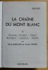 La chaîne du Mont Blanc [Tome IV] : Grandes Jorasses – Géant Rochefort – Leschaux – Talèfre. Buscaini, Gino – Devies, Lucien