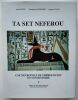 Ta Set Neferou : Une nécropole de Thèbes-ouest et son histoire. Volume V. Macke, André – Macke-Ribet, Christiane – Connan, Jacques