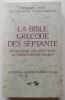 La Bible grecque des Septante : Du judaïsme hellénistique au christianisme ancien. Harl, Marguerite – Dorival, Gilles – Munnich, Olivier