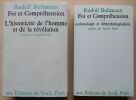 Foi et Compréhension : Vol.1 : L’historicité de l’homme et de la révélation – Vol.2 : Eschatologie et démythologisation. Bultmann, Rudolf