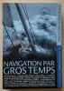 Navigation par gros temps.. Coles, Adlard – Bruce, Peter