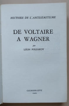 Histoire de l’antisémitisme [4 Tomes] : Vol.1 : Du Christ aux Juifs de cour – Vol.2 : De Mahomet aux Marranes – Vol.3 : De Voltaire à Wagner – Vol.4 : ...