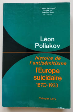 Histoire de l’antisémitisme [4 Tomes] : Vol.1 : Du Christ aux Juifs de cour – Vol.2 : De Mahomet aux Marranes – Vol.3 : De Voltaire à Wagner – Vol.4 : ...