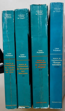 Histoire de l’antisémitisme [4 Tomes] : Vol.1 : Du Christ aux Juifs de cour – Vol.2 : De Mahomet aux Marranes – Vol.3 : De Voltaire à Wagner – Vol.4 : ...