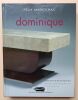 Dominique | Andr&eacute; Domin & Marcel Genevri&egrave;re : D&eacute;corateur-ensemblier du XXe si&egrave;cle . Marcilhac, F&eacute;lix