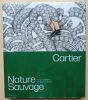 Cartier - Nature sauvage - Haute joaillerie et objets précieux. Chaille, François – Bouillon, Hélène