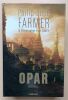 Opar – Int&eacute;grale . Farmer, Philip Jos&eacute; – Carey, Christopher Paul