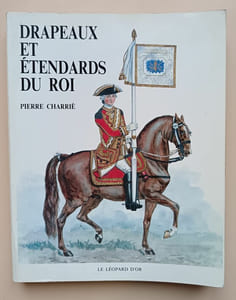 Drapeaux et étendards du Roi.