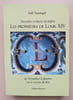 Les Proph&eacute;ties de louis XIV de Versailles &agrave; Qu&eacute;bec ou le secret du roi.. Turangel, Jo&euml;l