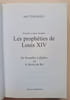 Les Proph&eacute;ties de louis XIV de Versailles &agrave; Qu&eacute;bec ou le secret du roi.. Turangel, Jo&euml;l