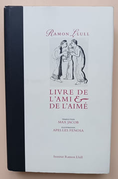 Livre de l'Ami & de l'Aimé. . llull, Ramon