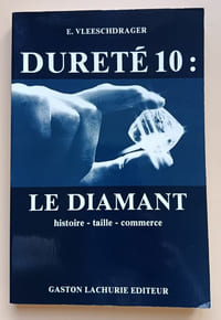 Dureté 10 : Le diamant | Histoire – taille – commerce