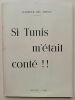 Si Tunis m’était conté !!. Kaddour Ben Nitram