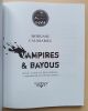 Vampires & bayous - Sexe, sang et décadence, la résurrection du mythe en Louisiane.. Caussarieu, Morgane