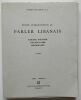 Petite introduction au parler libanais. 3 Fascicules : Textes d’étude – Vocabulaire – Grammaire. (2ème édition). Alverny, André d'