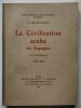 La Civilisation arabe en Espagne.. Lévi-Provençal, Évariste