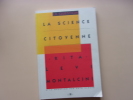 La Science Citoyenne. Rita Levi Montalcini