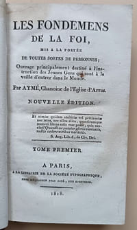 Les fondemens de la foi, mis à la portée de toutes sortes de personnes [Complet, 2 Tomes]